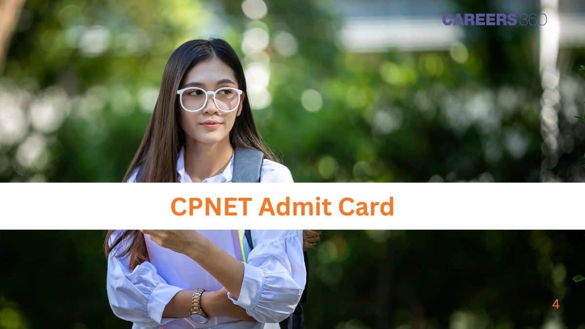 CPNET Admit Card 2026: Release Date, Steps to Download Hall Ticket at upums.ac.in